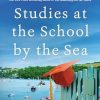 Studies at the School by the Sea: The Fourth School by the Sea Novel: 4