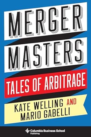 Merger Masters: Tales of Arbitrage
