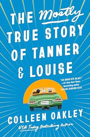 The Mostly True Story of Tanner & Louise