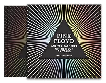 Pink Floyd and the Dark Side of the Moon: 50 Years