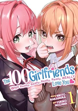 The 100 Girlfriends Who Really, Really, Really, Really, Really Love You Vol. 1