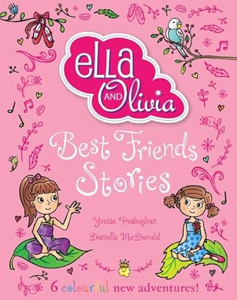 Best Friends Stories (Ella and Olivia Treasury #1)