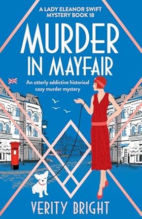 Murder in Mayfair: An utterly addictive historical cozy murder mystery: 18