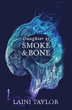 Daughter of Smoke and Bone: Enter another world in this magical SUNDAY TIMES bestseller