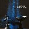 Chromatopia: An Illustrated History of Colour