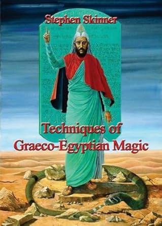 Techniques of Graeco-Egyptian Magic