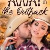 Swept Away in the Outback: An Australian Small-Town Romance