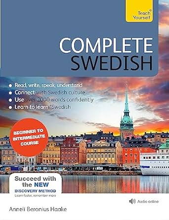 Complete Swedish Beginner to Intermediate Course: Learn to read, write, speak and understand a new language with Teach Yourself