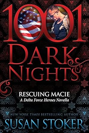 Rescuing Macie: A Delta Force Heroes Novella: 11