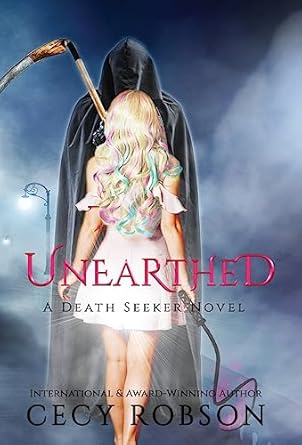 Unearthed: A Death Seeker Novel (1)