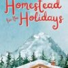Homestead for the Holidays