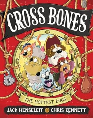 Cross Bones: The Hottest Dogs: Cross Bones #3 (Volume 1)