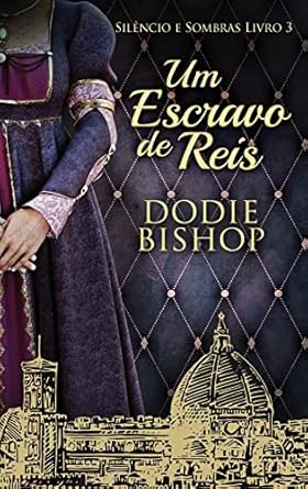 Um Escravo de Reis (3)