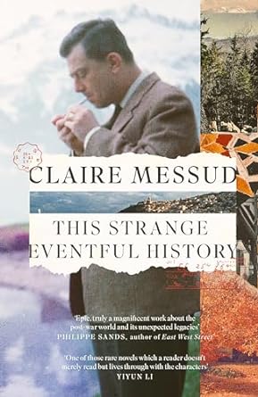 This Strange Eventful History: Longlisted for the Booker...