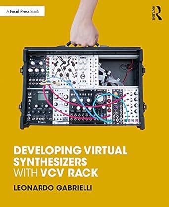 Developing Virtual Synthesizers with VCV Rack