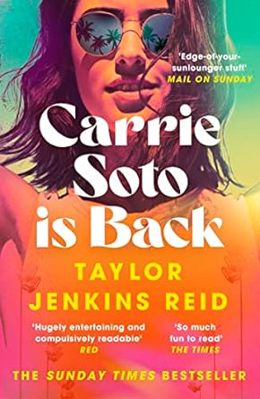 Carrie Soto Is Back: From the author of The Seven Husbands of Evelyn Hugo