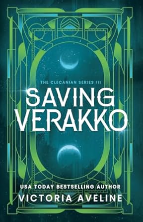 Saving Verakko: The Clecanian Series: Book 3 (Discreet cover)