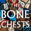 The Bone Chests: Unlocking the Secrets of the Anglo-Saxons
