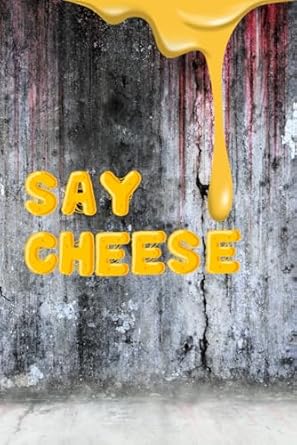 Say cheese: A Tale of Curds and Heart