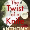 The Twist of a Knife: A gripping locked-room mystery from the bestselling crime writer