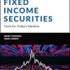 Fixed Income Securities: Tools for Today's Markets
