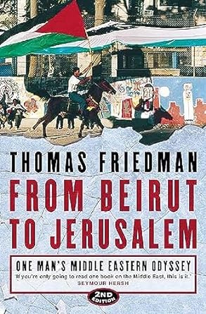 From Beirut to Jerusalem: One Man’s Middle Eastern Odyssey
