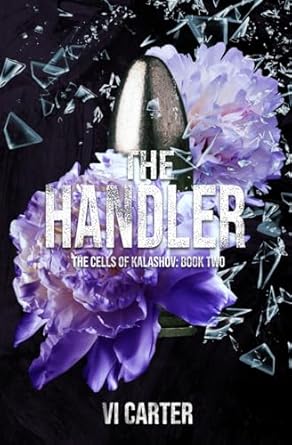 The Handler: A Dark Russian Mafia Romance