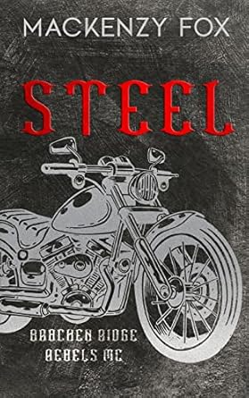 Steel: (Bracken Ridge Rebels MC): Special Edition