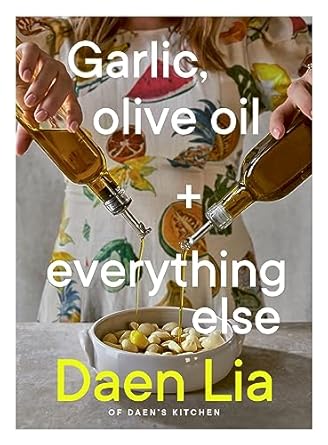 Garlic, Olive Oil + Everything Else