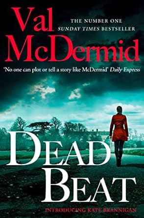 Dead Beat: Gripping first crime novel in the Manchester based Kate Brannigan detective series from No.1 Sunday Times bestseller: Book 1