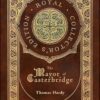 The Mayor of Casterbridge (Royal Collector's Edition) (Case Laminate Hardcover with Jacket)