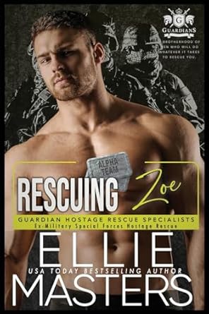 Rescuing Zoe: Ex-Military Special Forces Hostage Rescue: 2