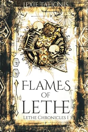 Flames of Lethe: Lethe Chronicles I: 1
