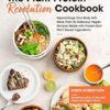 Plant Protein Revolution Cookbook: Supercharge Your Body with More Than 85 Delicious Vegan Recipes Made with Protein-Rich Plant-Based Ingredients