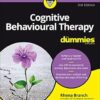 Cognitive Behavioural Therapy For Dummies