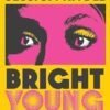 Bright Young Women: The New York Times bestselling chilling new novel from the author of the Netflix sensation Luckiest Girl Alive