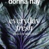 Everyday Fresh: Meals in Minutes