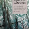 Japanese Woodcut: Traditional Techniques and Contemporary Practice