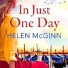 In Just One Day: An unforgettable novel from Saturday Kitchen's Helen McGinn