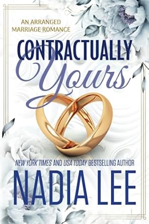 Contractually Yours: An Arranged Marriage Romance