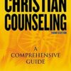 Christian Counseling 3rd Edition: Revised and Updated