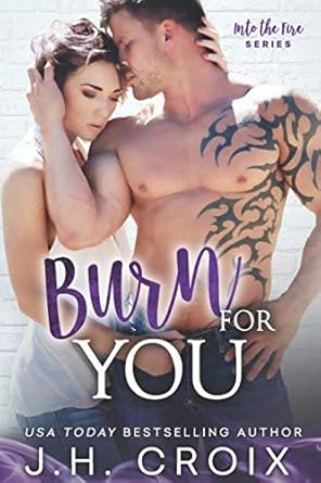 Burn For You
