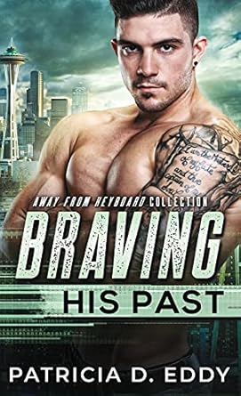 Braving His Past: An Away From Keyboard Romantic Suspense Standalone (8)