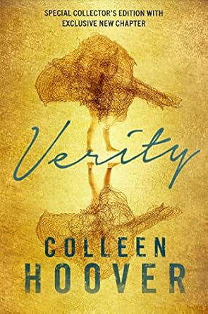 Verity: The Thriller That Will Capture Your Heart And Blow Your Mind