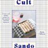 Cult Sando: Classic and modern recipes for the popular Japanese sandwich