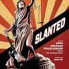 Slanted: How an Asian American Troublemaker Took on the Supreme Court
