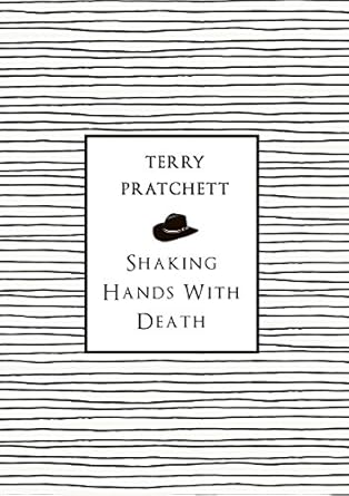 Shaking Hands With Death