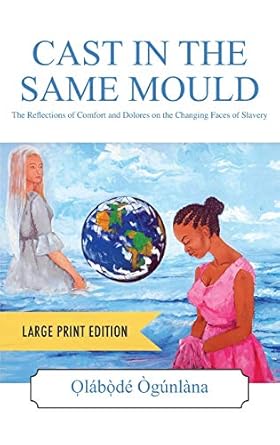 CAST IN THE SAME MOULD – Large Print Edition