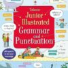 Usborne Junior Illustrated Grammar and Punctuation
