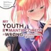 My Youth Romantic Comedy Is Wrong, as I Expected @ Comic, Vol. 20 (Manga): Volume 20